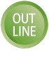 OUT LINE